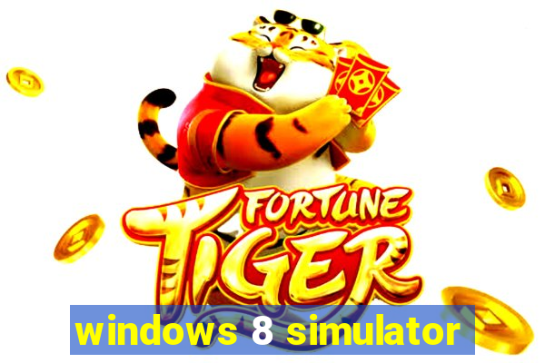 windows 8 simulator